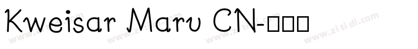 Kweisar Maru CN字体转换